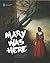 Mary Was Here: Where Mary Queen of Scots Went and What She Did There by Andrew Burnet, Nicki Scott, Sally Gall (2013) Paperback