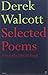 Selected Poems of Derek Walcott by Derek Walcott (2007-01-18)