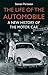 The Life of the Automobile: A New History of the Motor Car by Steven Parissien (3-Jul-2014) Paperback