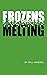 Frozens Melting