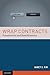 Wrap Contracts: Foundations and Ramifications 1st edition by Kim, Nancy S. (2013) Hardcover