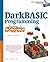 DarkBASIC Programming for the Absolute Beginner (No Experience Required (Course Technology)) by Jerry Lee Ford Jr. (2-Feb-2008) Paperback
