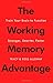 [The Working Memory Advantage: Train Your Brain to Function Stronger, Smarter, Faster] [By: Alloway, Tracy] [July, 2014]