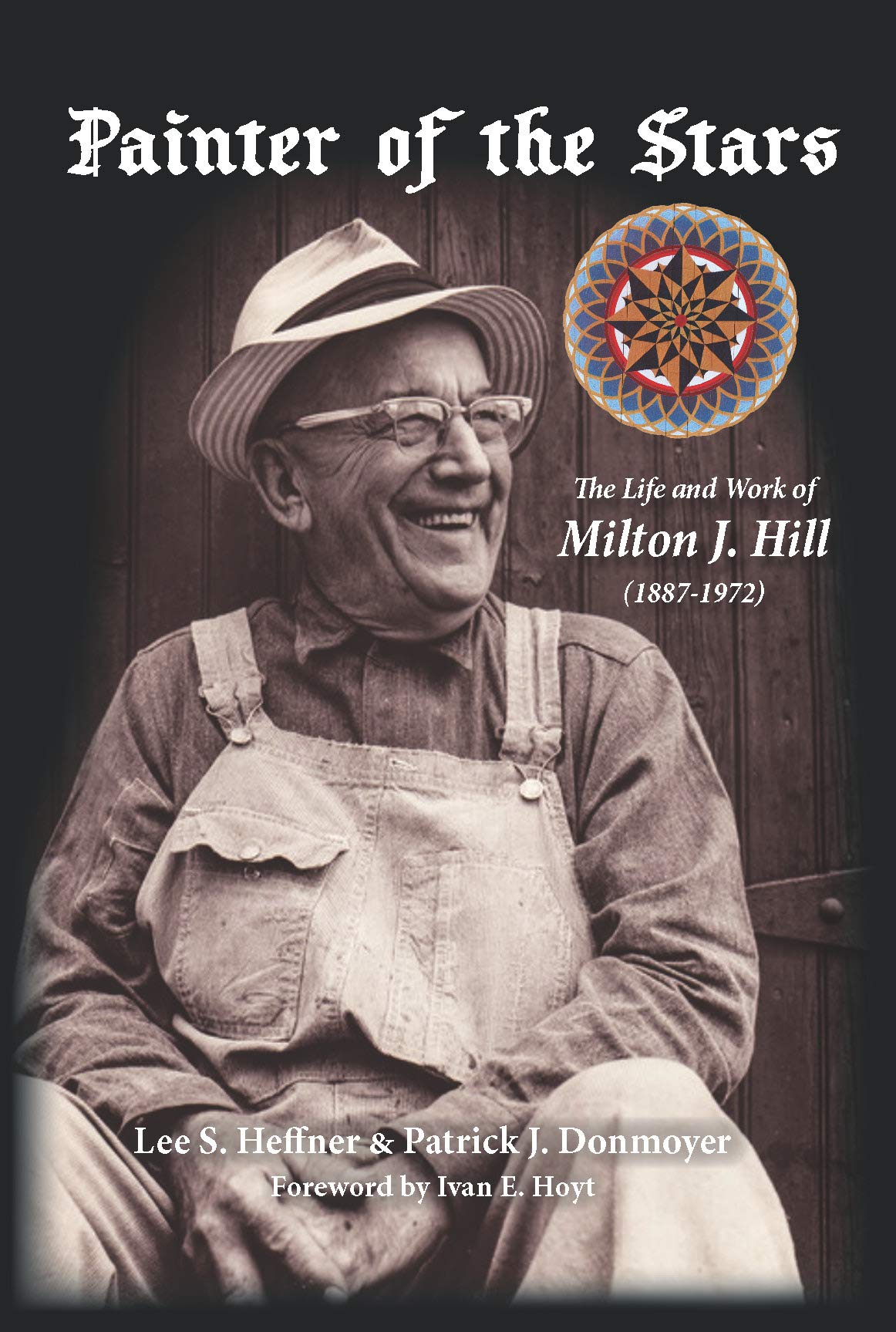 Painter of the Stars: The Life and Work of Milton J. Hill (Hardcover)