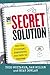 The Secret Solution: How One Principal Discovered the Path to Success by Todd Whitaker (2013-12-24)