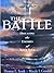The Battle: Defeating the Enemies of Your Soul by Thomas E. & Wayde I. Goodall Trask (1997-08-02)