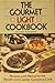 The Gourmet Light Cookbook:...