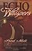 ECHO WHISPERS by Patrick Naville (2004-06-23)