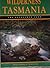 Wilderness in Tasmania The Untouched Land by Dennis Harding