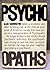 Psychopaths by Alan Harrington (1972-06-05)