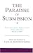 The Paradise of Submission (Ismaili Texts and Translations) by Muhammad ibn Muhammad Nasir al-Din al-Tusi (2004-12-24)