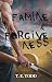 Famine & Forgiveness by T. E. Todd