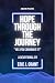 Hope Through The Journey by Eric Grant