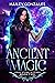Ancient Magic (Gray Stone Witches, #2)