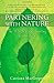 Partnering with Nature: The Wild Path to Reconnecting with the Earth by MacGregor, Catriona(April 13, 2010) Paperback