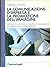 La comunicazione d'impresa e la promozione dell'immagine: Metodi e tecniche per lo sviluppo, la pianificazione e la verifica della comunicazione (Azienda moderna) (Italian Edition)
