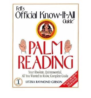 The Official Know-It-All Guide to Reading Palms (Fell's Official Know-It-All Guides)