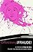 Fraude!/ Fake!: La historia de Elmyr de Hory, el pintor m??s discutido de nuestro tiempo / The Story of Elmyr De Hory, the Greatest Art Forger of Our Time