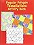 Regular Polygons Tessellations Activity Book by Robert Fathauer (2010-01-01)