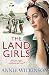 The Land Girls by Annie Wilkinson (2014-12-04)