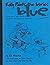Edly Paints the Ivories Blue: A Blues-Based, Improvisation-Friendly Alternative Piano Method & Supplement