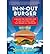 In-N-Out Burger: A Behind-the-Counter Look at the Fast-Food Chain That Breaks Al