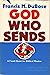God Who Sends: A Fresh Quest for Biblical Mission