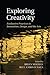 Exploring Creativity: Evaluative Practices In Innovation, Design, And The Arts by Brian Moeran (2014-10-15)