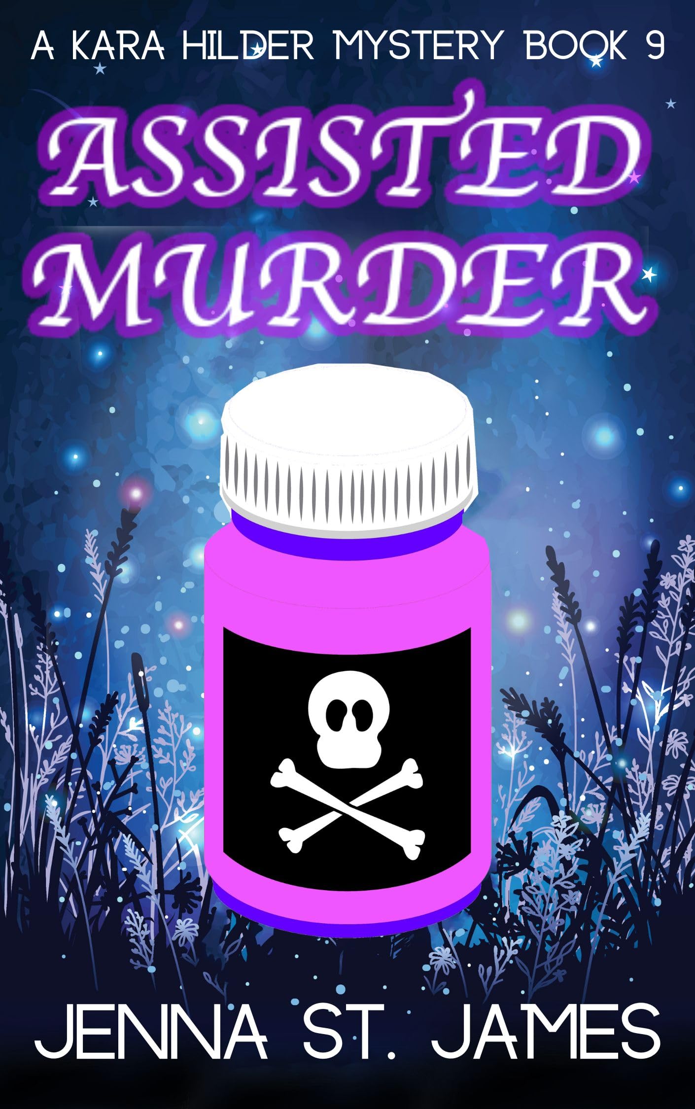 Assisted Murder (Kara Hilder, #9)
