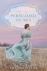 Persuaded to Sea