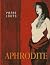 Aphrodite by Pierre Louys (2014-05-12)