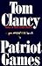 Tom Clancy's Patriot Games True First Edition First Printing