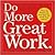 Do More Great Work Original edition