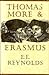 Thomas More and Erasmus [ Thomas More and Erasmus by Reynolds, Ernest E ( Author ) Hardcover Jan- 1965 ] Hardcover Jan- 01- 1965