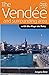 The Vendee and Surrounding Area: with the Pays De Retz by Angela Bird (17-Feb-2011) Paperback