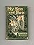 My Son and Foe - 1st Edition/1st Printing by Josephine Pinckney