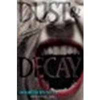 Dust & Decay
