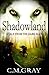 Shadowland: A Tale From The Dark Ages by C M Gray (2015-05-04)