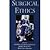 Surgical Ethics [HARDCOVER] [1998] [By Laurence B. McCullough(Editor)]