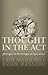 Thought in the Act: Passages in the Ecology of Experience by Erin Manning (2014-04-22)