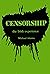 Censorship: The Irish Exper...