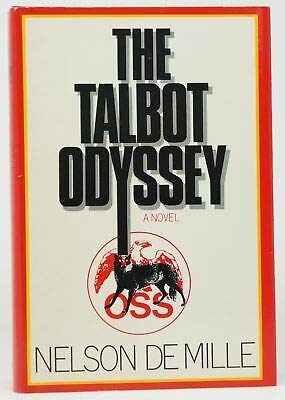 Nelson De Mille / The Talbot Odyssey Signed 1st Edition 1984 [Hardcover] De Mille, Nelson (Hardcover)