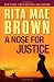A Nose for Justice by Brown, Rita Mae. (Ballantine Books,2010) [Hardcover]