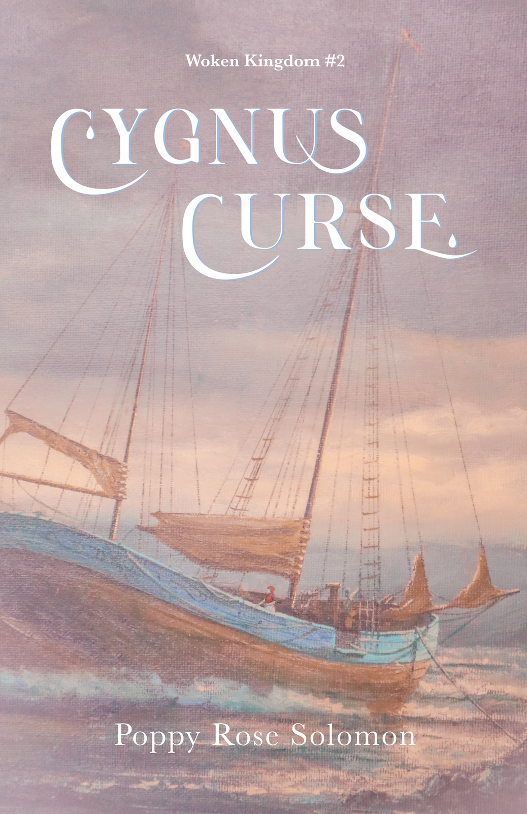 Cygnus Curse (Woken Kingdom, #2)