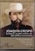 Joaquin Crespo. El Ultimo Caudillo Militar Del Liberalismo Ve... by Ramón J. Velásquez