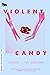 Violent Candy: Stories