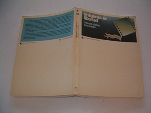 Imágenes en libertad: Comunicación visual para la escuela activa (Hacer la escuela) (Spanish Edition)
