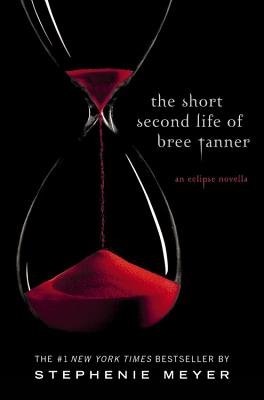 The Short Second Life of Bree Tanner( An Eclipse Novella)[SHORT 2ND LIFE OF BREE TANNER][Paperback]