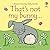 That's Not My Bunny