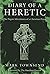 [(Diary of a Heretic : The Pagan Adventures of a Christian Priest)] [By (author) Mark Townsend] published on (September, 2013)